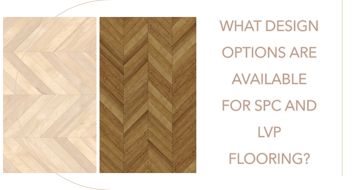 What Design Options Are Available for SPC and LVP Flooring?