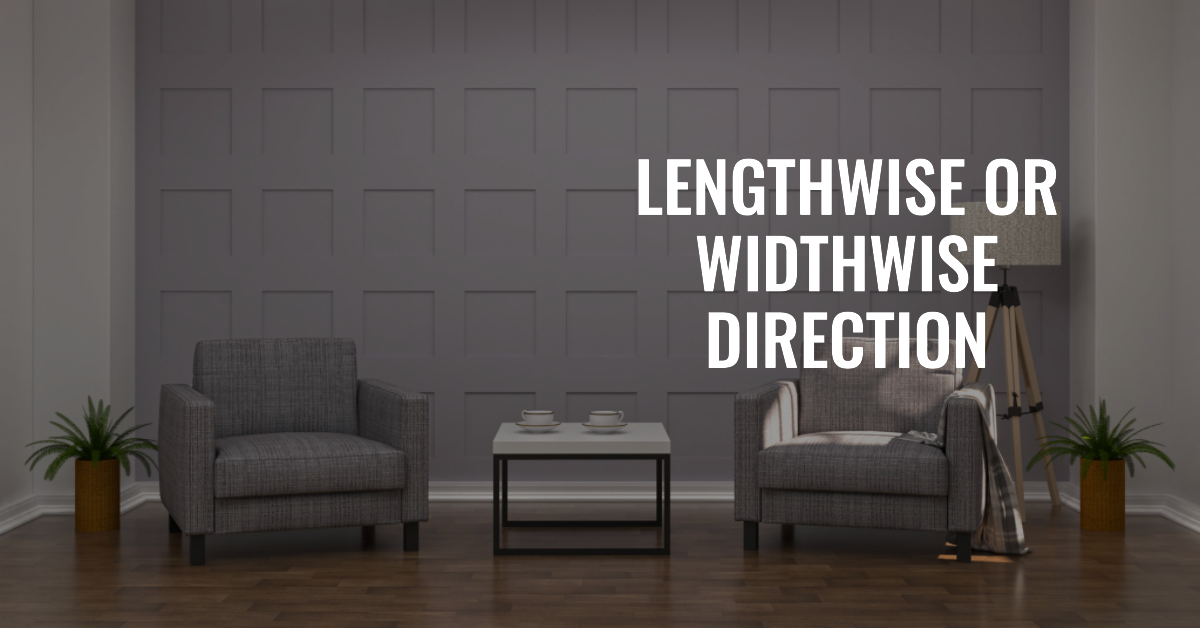 Lengthwise or Widthwise Direction