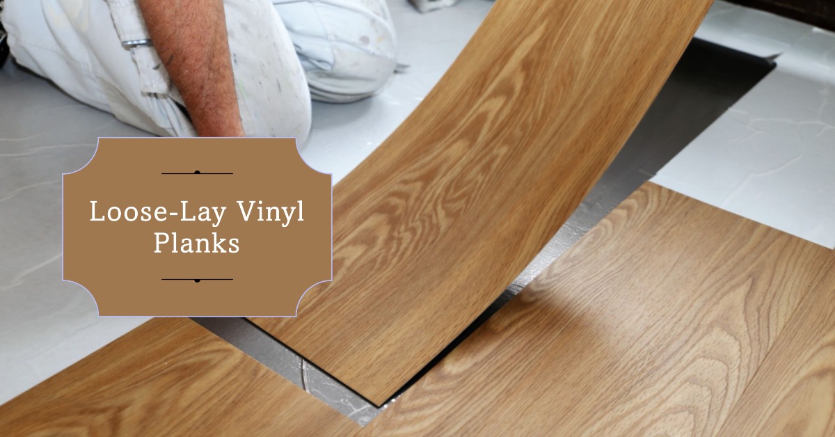 Loose-Lay Vinyl Planks